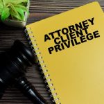 Attorney-Client Privilege